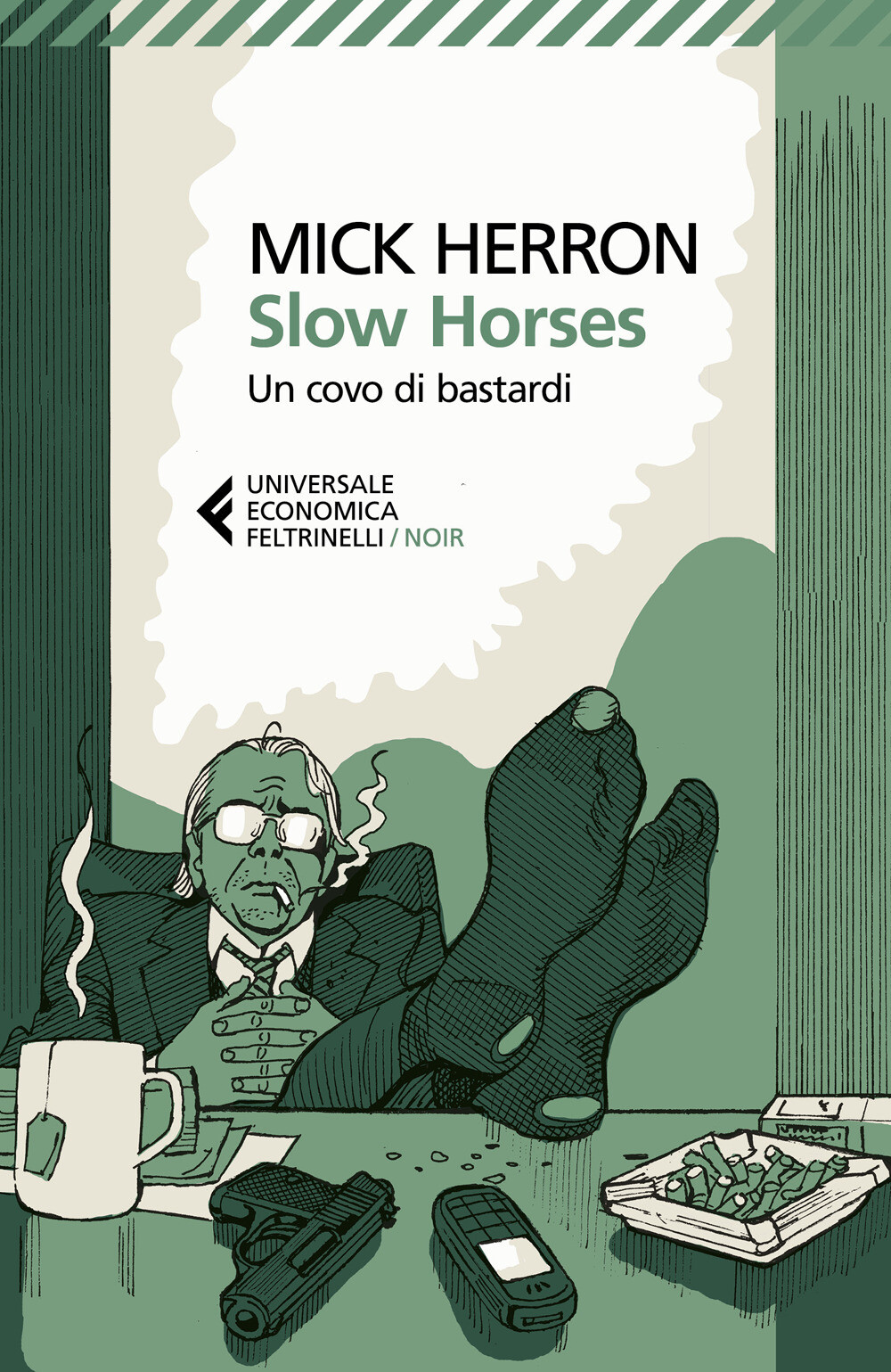 Libri Mick Herron - Slow Horses. Un Covo Di Bastardi
