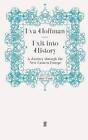 Exit into History: A Journey Through the New Eastern Europe by Eva Hoffman (Paperback, 2010)