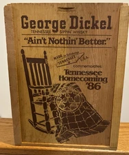 Vtg GEORGE DICKEL Tennessee Sippin Whisky Box Advertising Wood Crate TH ‘86