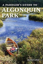 A Paddler's Guide to Algonquin Park by Callan, Kevin [Paperback]