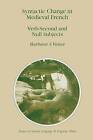 Syntactic Change in Medieval French by Barbara S. Vance (Paperback, 2010)