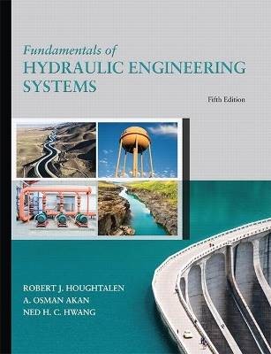 Fundamentals of Hydraulic Engineering Systems, Rob