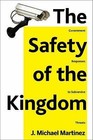 The Safety of the Kingdom: Government Responses to Subversive Threats by Martin