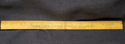 Vintage 12" Wooden Ruler "USE WILLIAM TELL FLOUR" Goes Farther - Tastes Better  - Picture 1 of 2