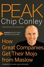 Peak: How Great Companies Get Their Mo..., Conley, Chip