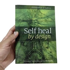 Self Heal by Design book by Barbara O'Neill - NEWEST EDITION!