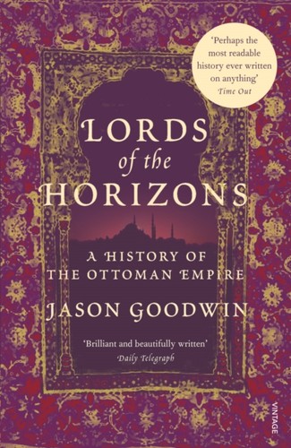 Lords of the Horizons by Jason Goodwin (Paperback Book)