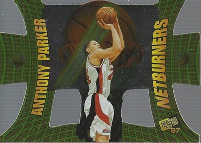 1997 Press Pass Net Burners #NB22 Anthony Parker - BSK