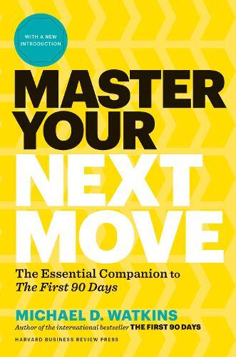 Thumbnail - Michael D. Watk Master Your Next Move, With A Introduct (gebundene
