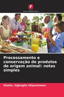 Ifueko Ukponmwan | Processamento E ConservaçãO De Produtos De Origem Animal:...