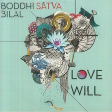 BODDHI SATVA/BILAL - Love Will - Vinyl (LP)
