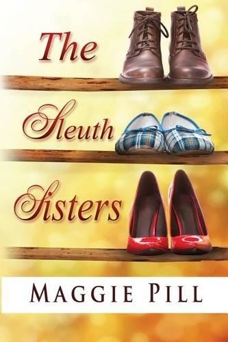 Maggie Pill The Sleuth Sisters (Paperback)