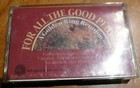 For All The Good People  A Golden Ring Reunion      Cassette Tape
