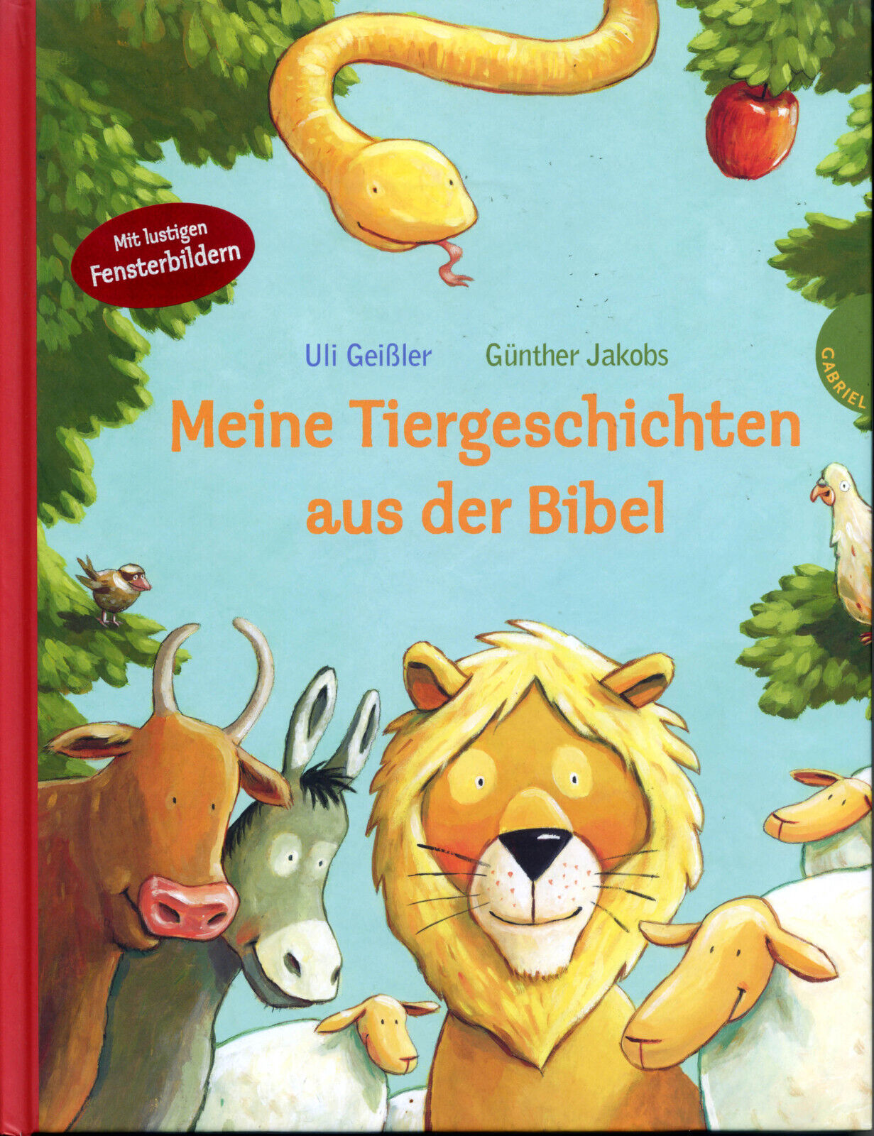 Meine Tiergeschichten aus der Bibel -Bilderbuch mit Fensterbilder Geißler+Jakobs - Geißler, Uli und Günther Jakobs