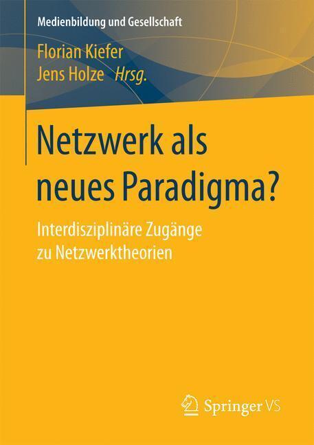 Thumbnail - Netzwerk Als Neues Paradigma? | Buch | 9783658180027