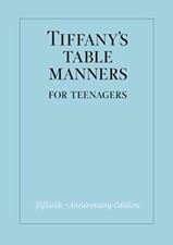 Tiffany's Table Manners for Teenagers, Joe Eula