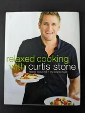 Curtis Stone Signed Autographed Relaxed Cooking - 1st Edition - Hardcover