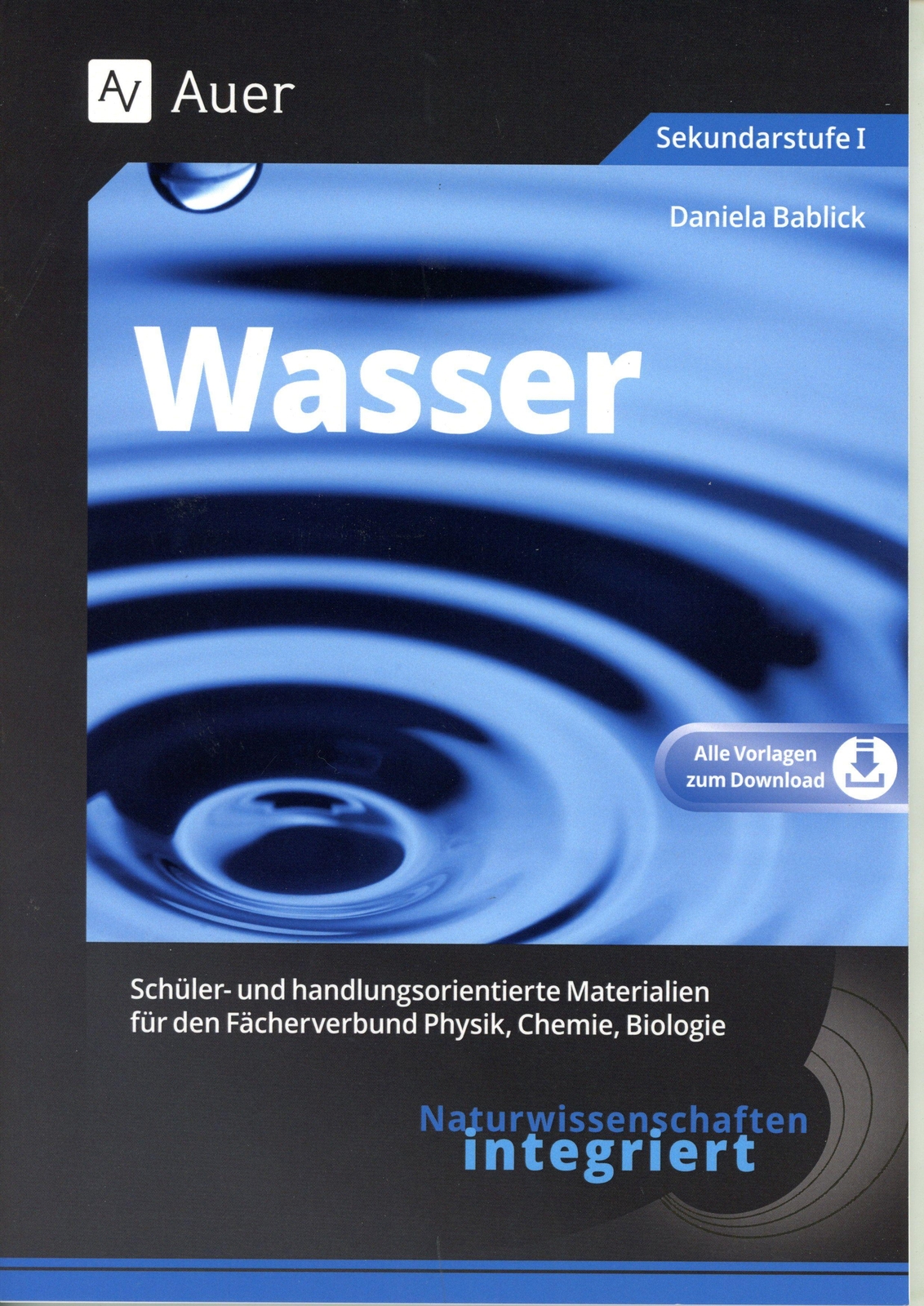 Thumbnail - Daniela Bablick | Naturwissenschaften Integriert: Wasser | Bundle |