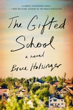 The Gifted School: A Novel
