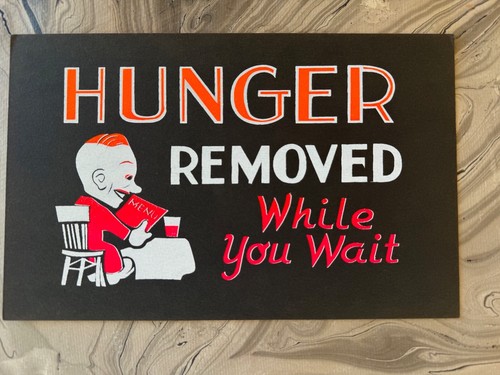 Vintage  DINER  Sign Hunger Removed While You Wait 7" X 11"  Orig  Silkscreen - Picture 1 of 4