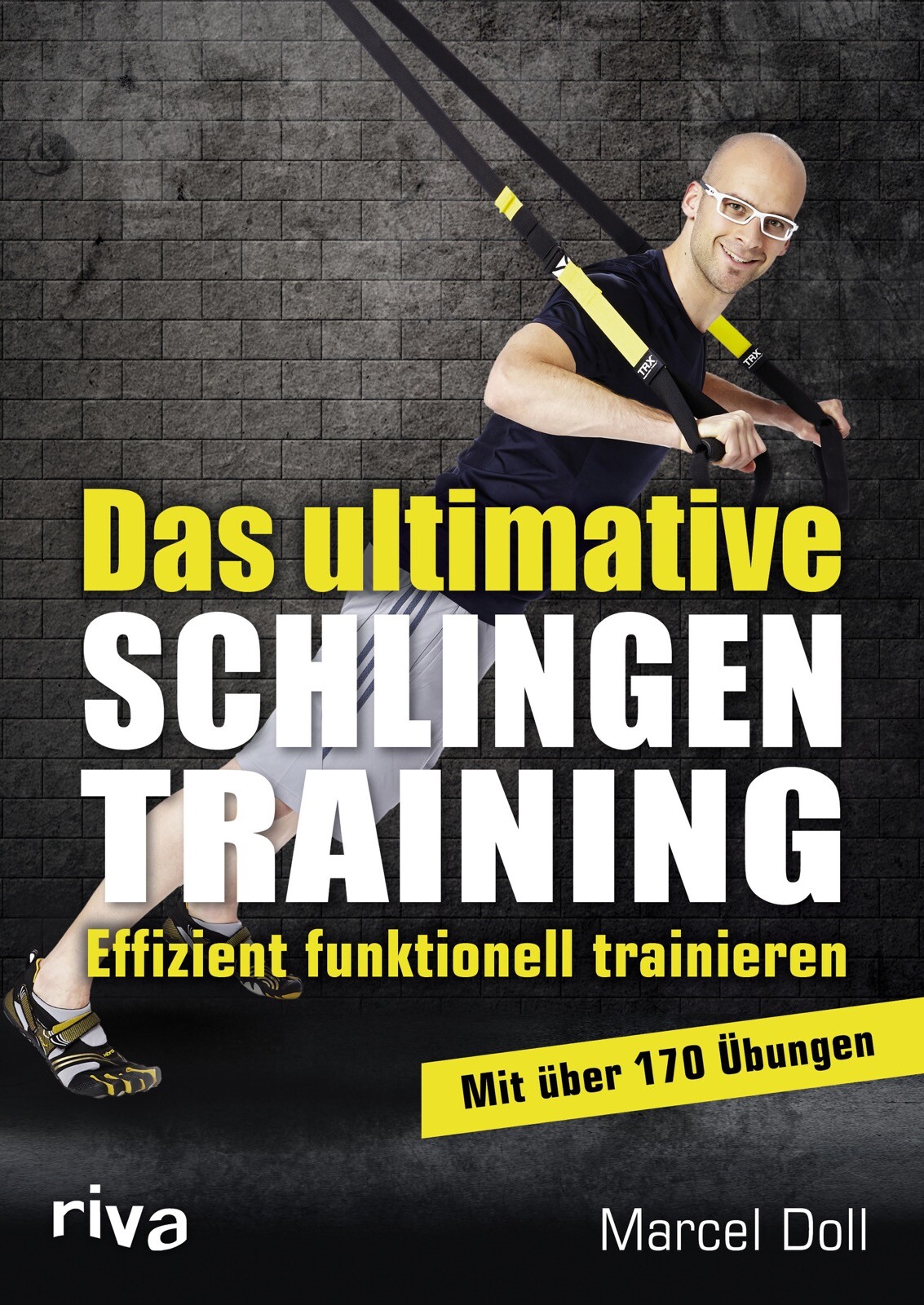 Thumbnail - Das Ultimative Schlingentraining | Marcel Doll | Mit 170 Übungen - Neu