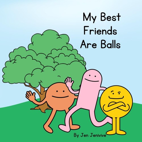 My Best Friends Are Balls