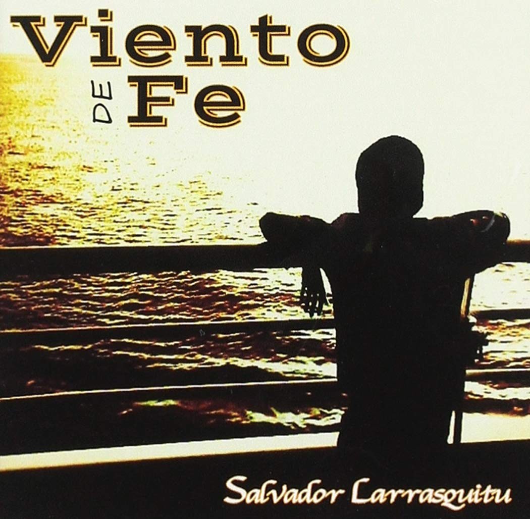 Сальвадор Ларраскиту Вьенто Де Фе (CD)