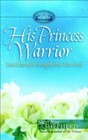 His Princess Warrior: Love Letters ., Shepherd, Sheri