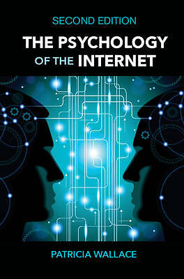 The Psychology of the Internet Wallace Hardback Cambridge University Press 2e