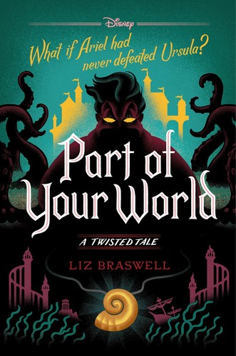 Part of Your World-A Twisted Tale - hardcover Braswell, Liz