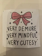 3 Pcs Very Demure, Mindful & Cutesy Pink Bow  Girl Stickers Waterproof NEW
