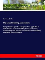 Gustav A. Endlich | The Law Of Building Associations | Taschenbuch | Englisch
