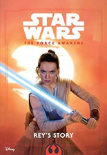 Star Wars Disney Canon Junior Novel The Force Awakens - Rey's Story Elizabeth Sc