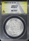 1880-O $1 Morgan Silver Dollar ANACS AU 53 | Micro O