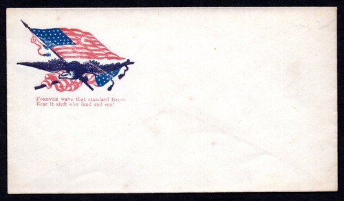 US 1861 CIVIL WAR UNION FLAG & EAGLE CACHET INSCRIBED "FOREVER WAVE..." - Picture 1 of 3