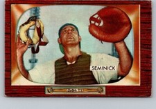 1955 BOWMAN BASEBALL #93 ANDY SEMINICK             LOW GRADE OY