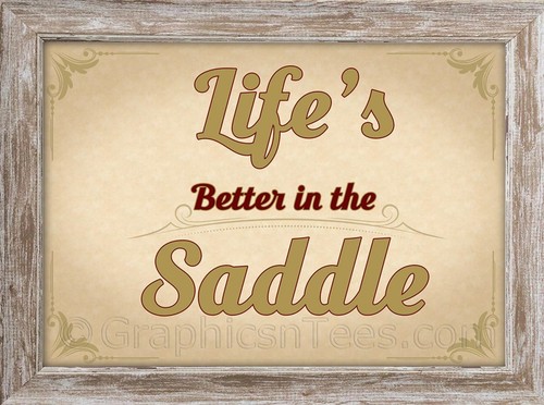 Life Is Better In The Saddle Equestrian Horse Quote A4 Print For Horse Lovers - Picture 1 of 2