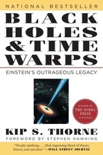 Black Holes and Time Warps: Einstein's Outrageous Legacy (Commonwealth Fund ...