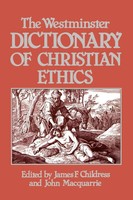 James Childress (U. A.) | The Westminster Dictionary Of Christian Ethics | Buch