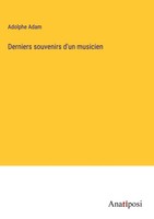 Adolphe Adam | Derniers Souvenirs D'un Musicien | Buch | FranzöSisch (2023)