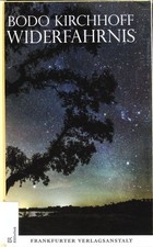 Widerfahrnis. Eine Novelle. Kirchhoff, Bodo: