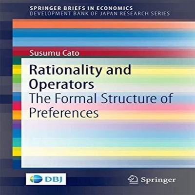 Rationality and Operators The Formal Structure of Preferences Sus