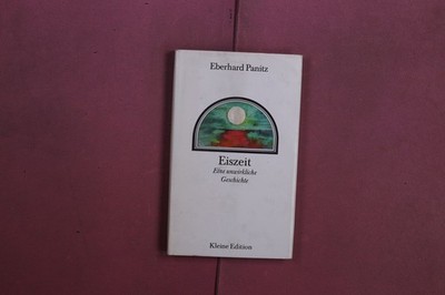 391465 Eberhard Panitz EISZEIT Mitteldeutscher Verlag Eine unwirkliche