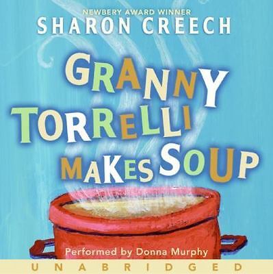 granny torrelli makes soup by sharon creech granny torrelli makes soup by sharon creech