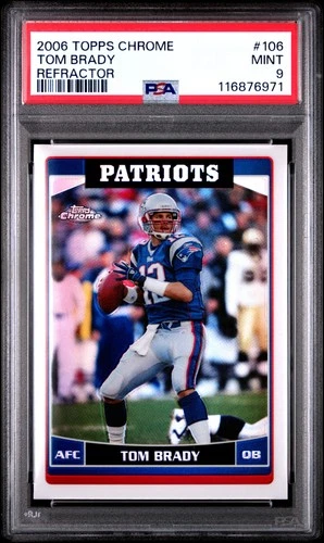2006 TOPPS CHROME REFRACTOR #106 TOM BRADY PSA 9