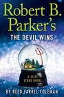 Robert B. Parker's The Devil Wins by Reed Farrel Coleman 9781410480279