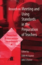 Research on Meeting and Using Standards in the Preparation of Teachers: Teacher
