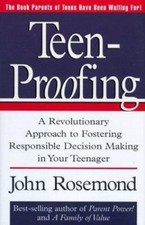 Teen-Proofing: A Revolutionary Approach to Fostering Reponsible Decision...