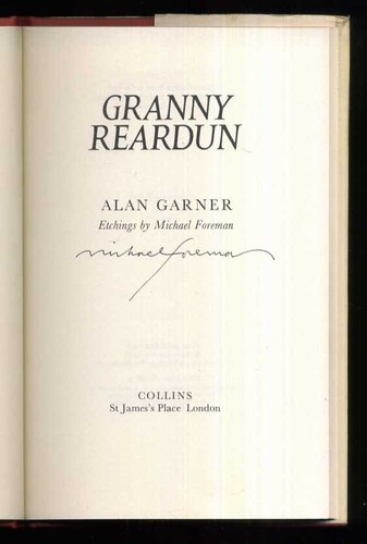 Alan Garner Michael Foreman - Granny Reardun; SIGNED 1st/1st - Picture 2 of 3