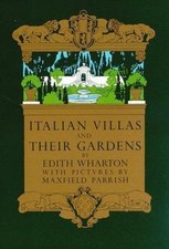 Italian Villas And Their Gardens - Edith Wharton, 0306800489, paperback